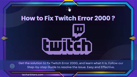 2000 twitch|google twitch error 2000 fix.